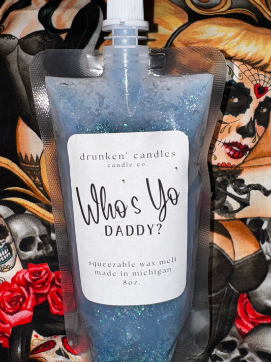 Who's Yo Daddy? Squeezable Wax Melt